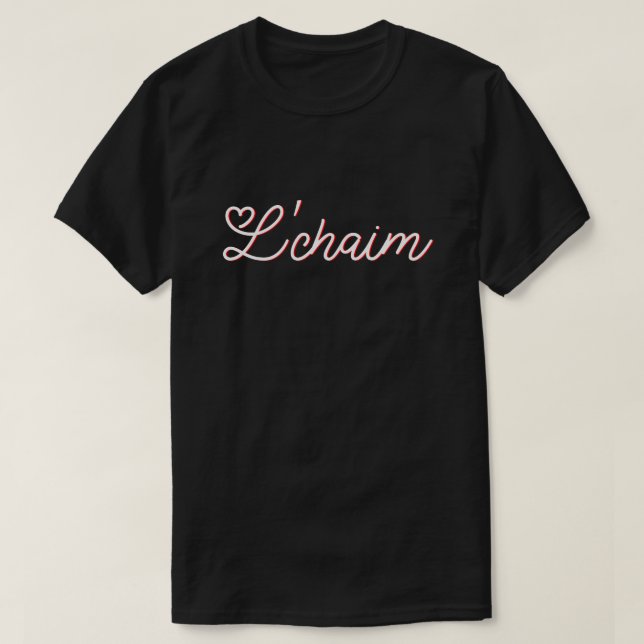 L'Chaim - Life Hebrew T Shirt (Design framsida)