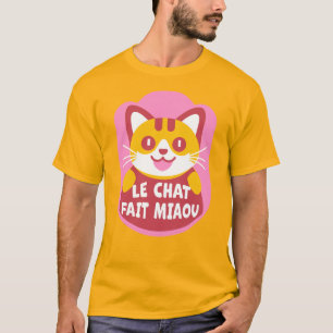 Le Chatta Fait Miaou Cute Fransk Orange Tabby T Shirt