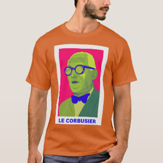 Le Corbusier Visionary of Modern Architecture 1 T Shirt