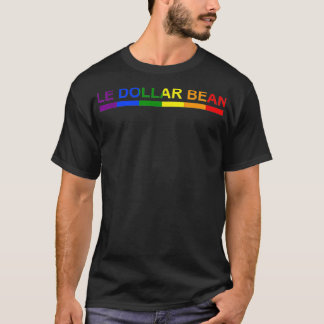 Le Dollar Bean Lesbisk Pride LGBTQ T Shirt