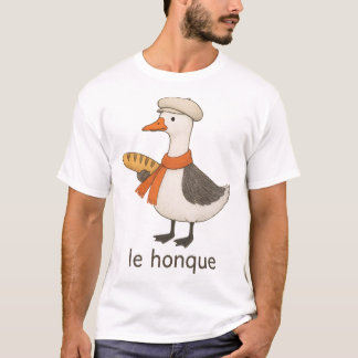 Le Honque Funny Fransk Goose T Shirt