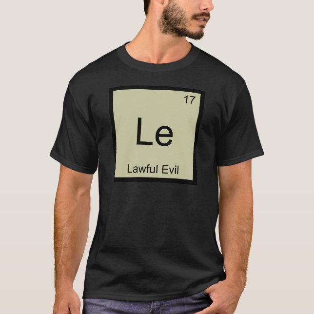 Le - Lawful Evil Rolig Kemiskt Element Symbol T Tee Shirt (Framsida)