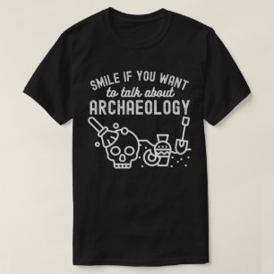 Le om du vill prata om Arkeologi T Shirt