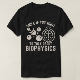 Le om du vill prata om biofysik t shirt