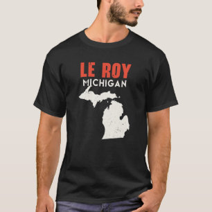 Le Roy Michigan USA, USA, State America Travel Mic T Shirt