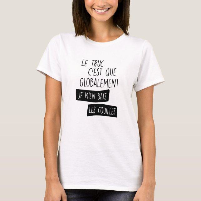 Le truc c'est globalement je m'en fladdermöss t shirt (Framsida)
