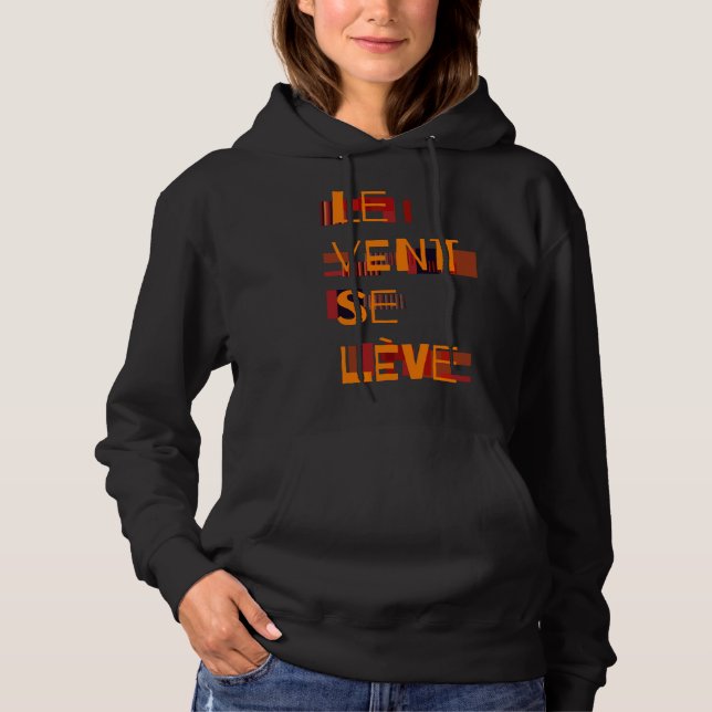 Le Vent Se Leve, Fransk Hoodie T Shirt (Framsida)