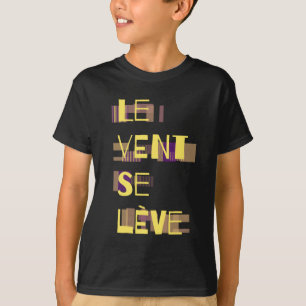 Le Vent Se Leve, Fransk T-Shirt