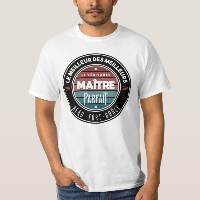 Le véritable maître parfait t shirt (Framsida)