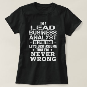 Lead Business Analyst T Shirt
