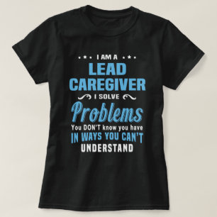 Lead Caregiver T Shirt