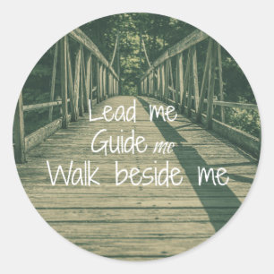 Lead Me Guide Me Walk bredvid Me Quote Runt Klistermärke