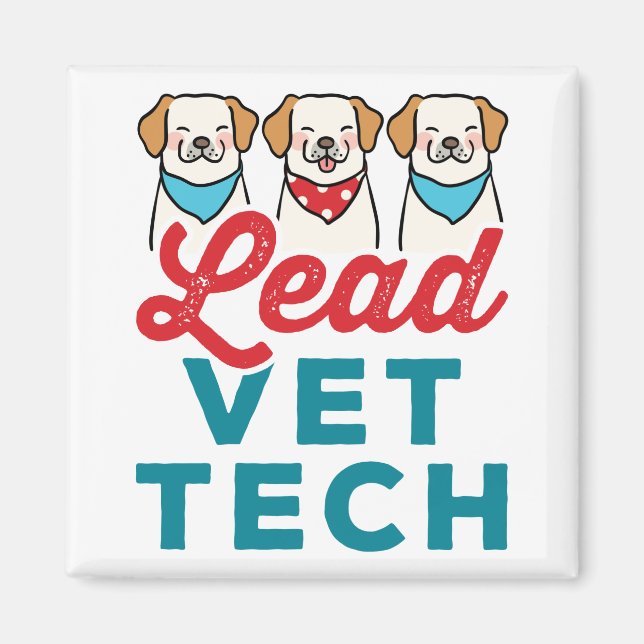 Lead Vet Tech Veterinary Technician Supervisor Magnet (Framsidan)