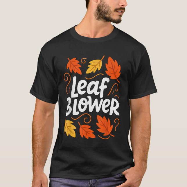 Leaf Blower Autumn Fall Funny Matching T Shirt (Framsida)