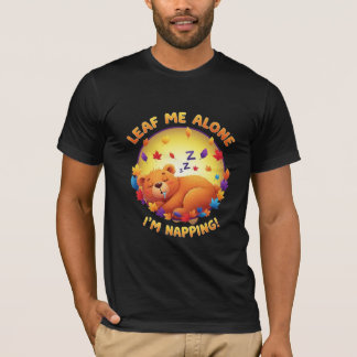 Leaf Me Alone I'm Napping - Sleeping Bear Pun T Shirt