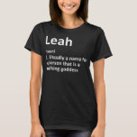 LEAH Definition Personlig Namn Funny Birthday G T Shirt<br><div class="desc">LEAH Definition Personlig Namn Funny Birthday Gift Idea</div>