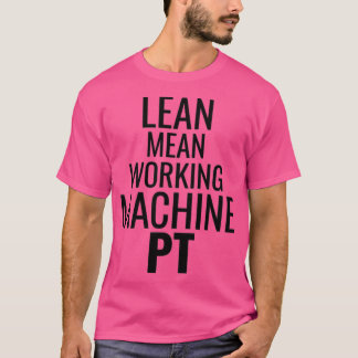 Lean elak working PT T Shirt