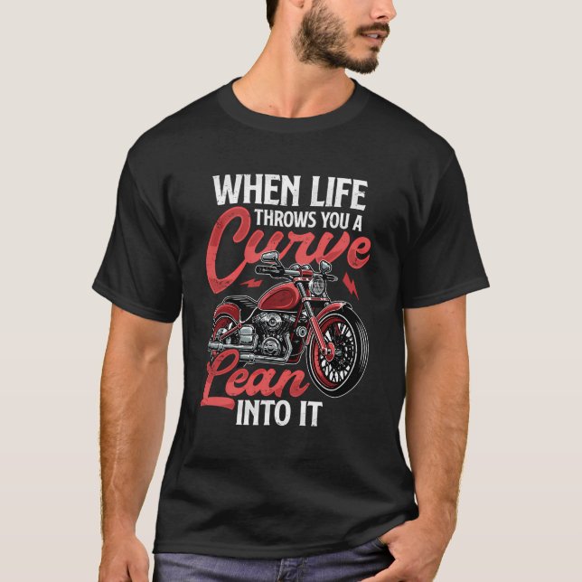 Lean Into Funny Biker Quote Motorcykel R T Shirt (Framsida)