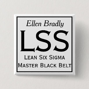 Lean Sex Sigma-stift med ditt namn Knapp