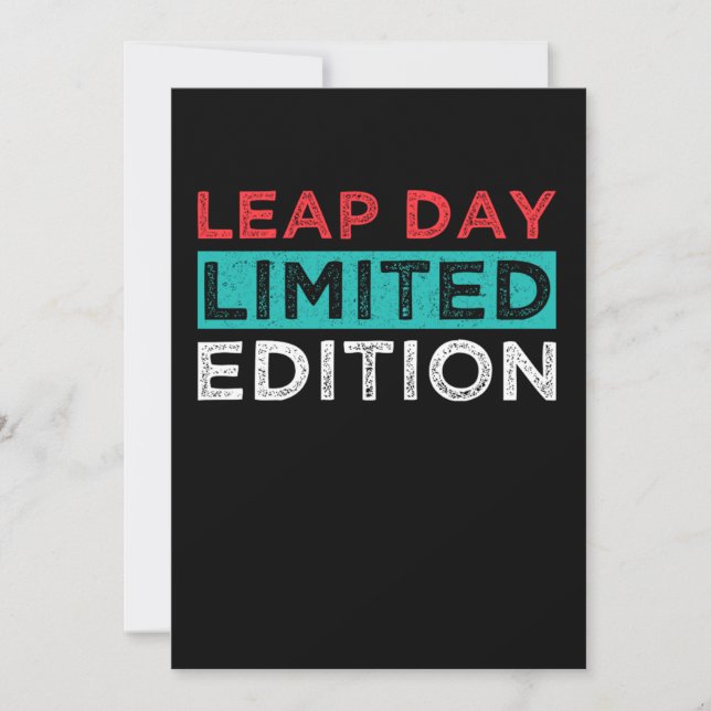 Leap Day Limited Edition February 29 Birthday Gift Inbjudningar (Framsida)