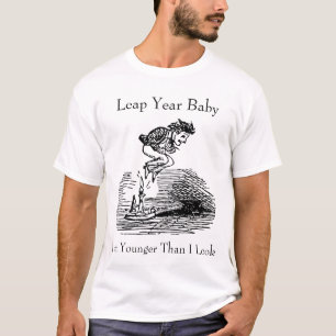Leap Year Baby T Shirt