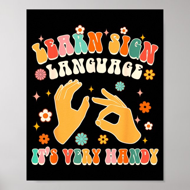 Learn Sign Language It's Very Handy Asl Teacher Gr Poster (Framsidan)