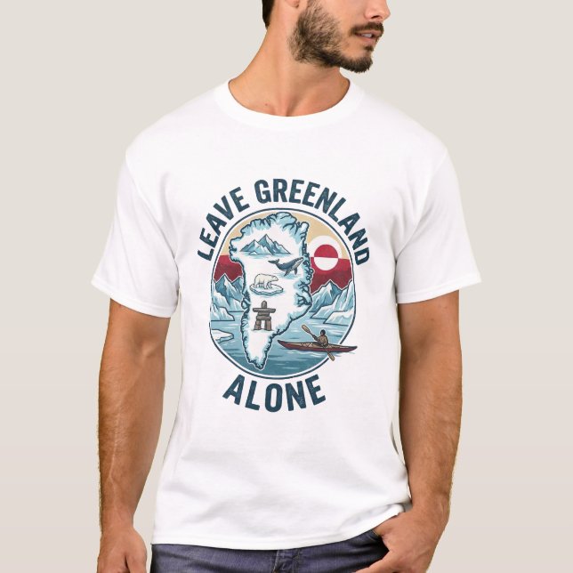 Leave Greenland Alone T Shirt (Framsida)