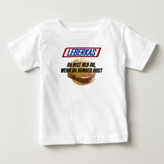 Leberkas - Du bist ned du wenn du HUNGRIG host T Shirt (Framsida)