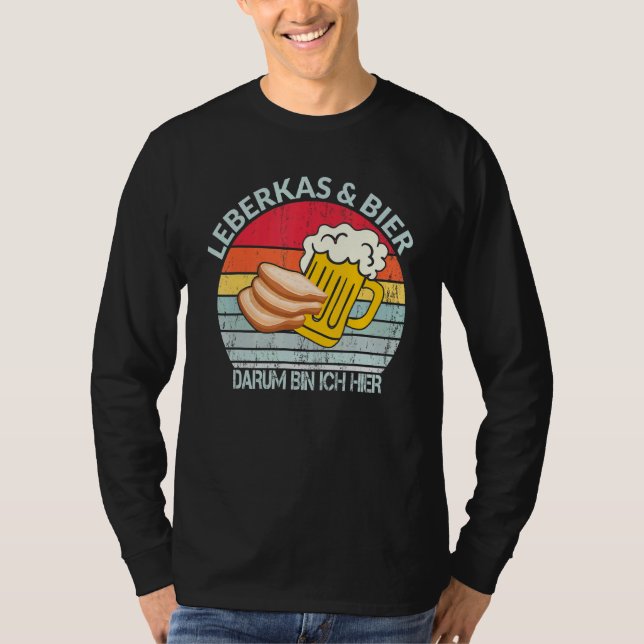 Leberkas Liver Cheese Beer Say Bayern Kött Che T Shirt (Framsida)
