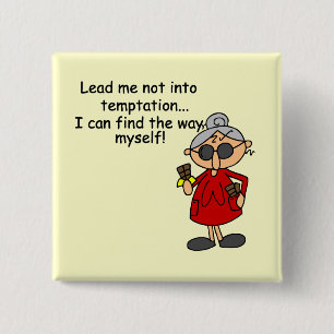 Led mig inte till Tempation Humor Knapp