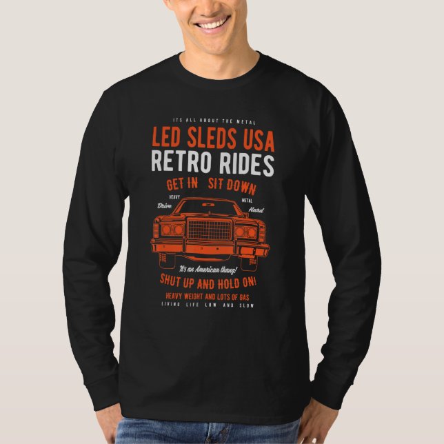 Led Sleds Automotive Nostalgia Retro Car Design T Shirt (Framsida)