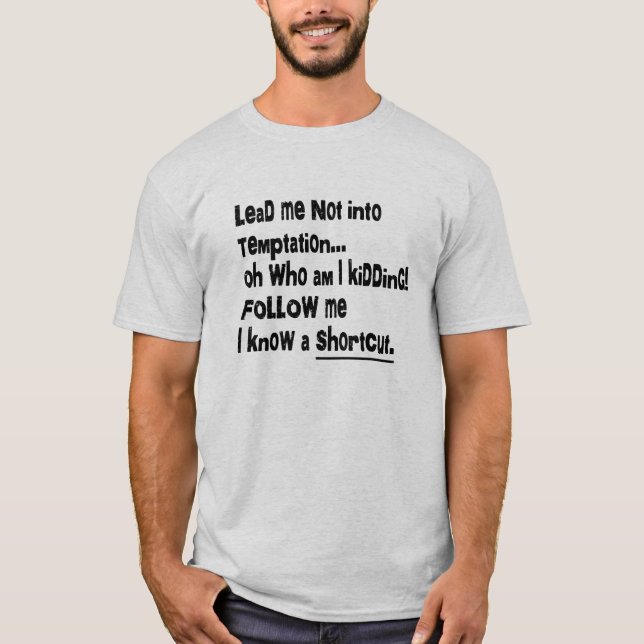 LEDA MIG INTE IN I DEN ROLIGA FRESTELSEN T SHIRT (Framsida)
