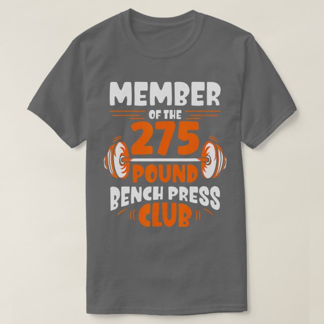Ledamot av 275 Pound Bench Klubb Strength G T Shirt (Design framsida)