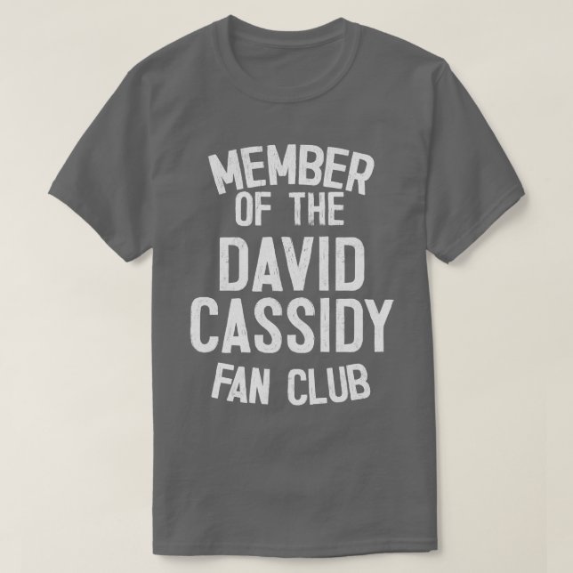 Ledamot av Klubben David Cassidy Fläkt T Shirt (Design framsida)