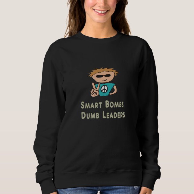 Ledare för anti-Krig Smart Bombs Dumb T Shirt (Framsida)