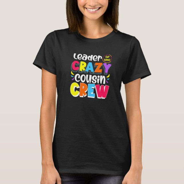 Ledare för familjen Crazy Cousin Crew i Party T Shirt (Framsida)