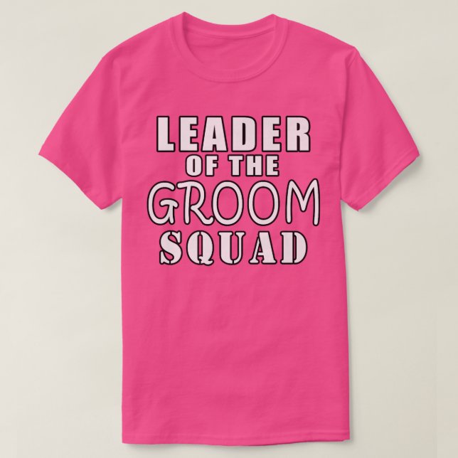Ledare för Groom Squad Funny WeddingT-Shirt T Shirt (Design framsida)