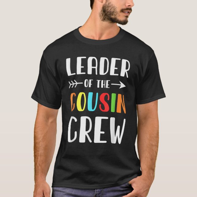 Ledare för kusin Crew Funny Cousin Quotes Gift T Shirt (Framsida)