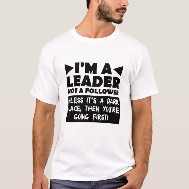 Ledare, om inte det är den mörka roliga tshirten t shirt (Framsida)
