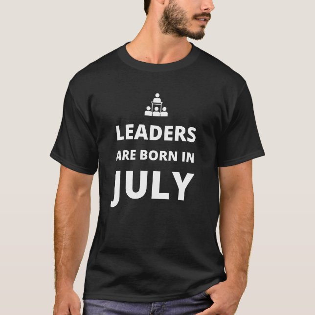 Ledarna är födda i juli t shirt (Framsida)