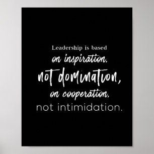 ledarskap bygger på inspiration, inte dominans poster