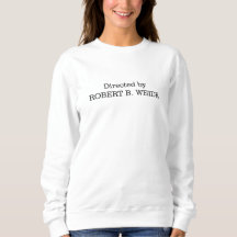 Ledd av Robert B. Weide Women's Sweatshirt