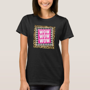 Ledig dag för wowens Wow-Wow T Shirt