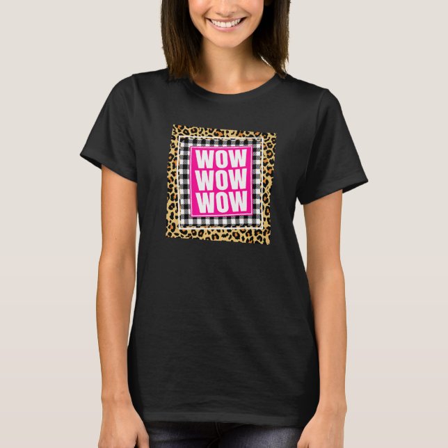 Ledig dag för wowens Wow-Wow T Shirt (Framsida)
