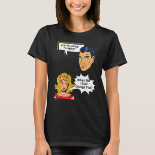 Ledig i kväll när jag laddade relation 2 t shirt