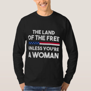 Ledig mark om du inte är kvinna. Pro-val T Shirt