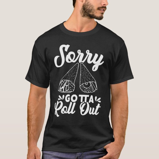 Ledsen att behöva ta ut Sushi för Temaki Eater T Shirt (Framsida)