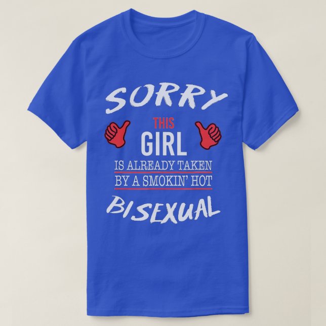 Ledsen att hans flicka är en Hett Bisexual LGB. T Shirt (Design framsida)