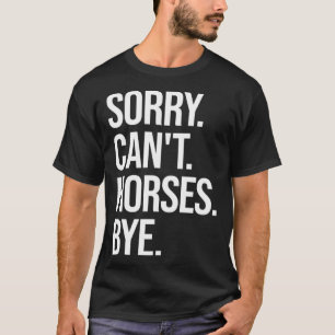 Ledsen att Horses Adjö Equestrian Horse T Shirt