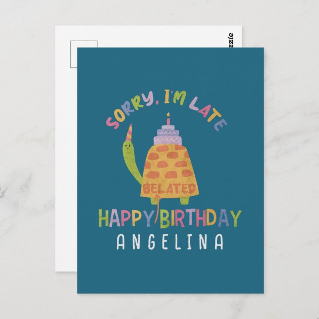 Ledsen att jag är sen. Grattis på efterförskott Vykort (Fram/baksida)